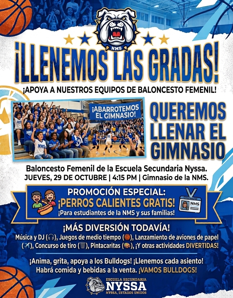 Fill The Stands- Support our Girls Basketball Teams! Queremos Llenar El Gimnasio - Apoya A nuestros equipos de baloncesto Femenil!