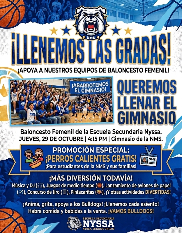 Fill The Stands- Support our Girls Basketball Teams! Queremos Llenar El Gimnasio - Apoya A nuestros equipos de baloncesto Femenil!