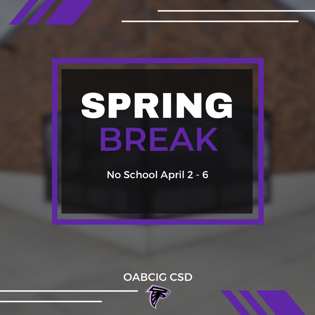 Spring Break No School reminder April 2-6