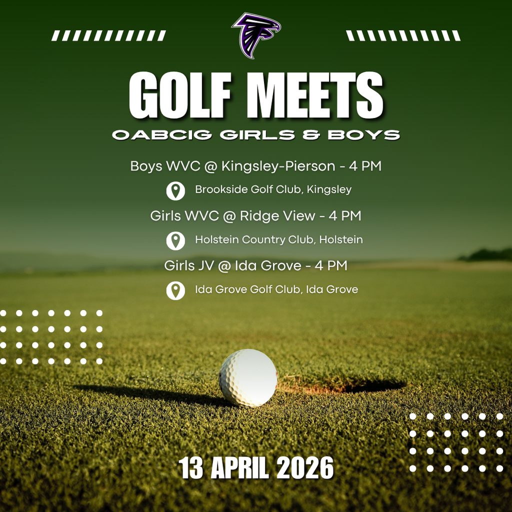 OABCIG Golf – Monday, April 13  Boys WVC @ Kinglsey-Pierson 4 pm/ Girls WVC @ Ridge View 4 PM/Girls JV @ Ida Grove 4 PM