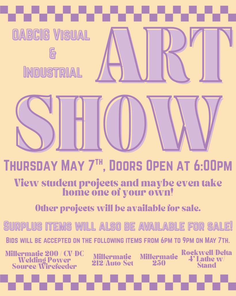 OABCIG HS Visual & Industrial Art Show. Thursday, May 7th at 6 pm