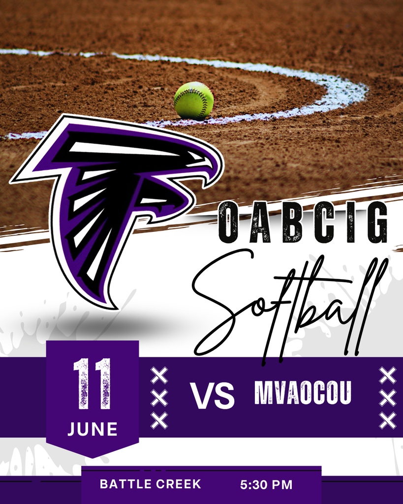 Softball vs MVAOCOU 6/11 in Battle Creek at 5:30 PM