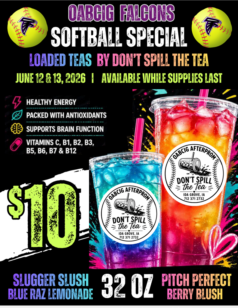 After Prom Concessions for Softball Tournament - Loaded Teas - $10