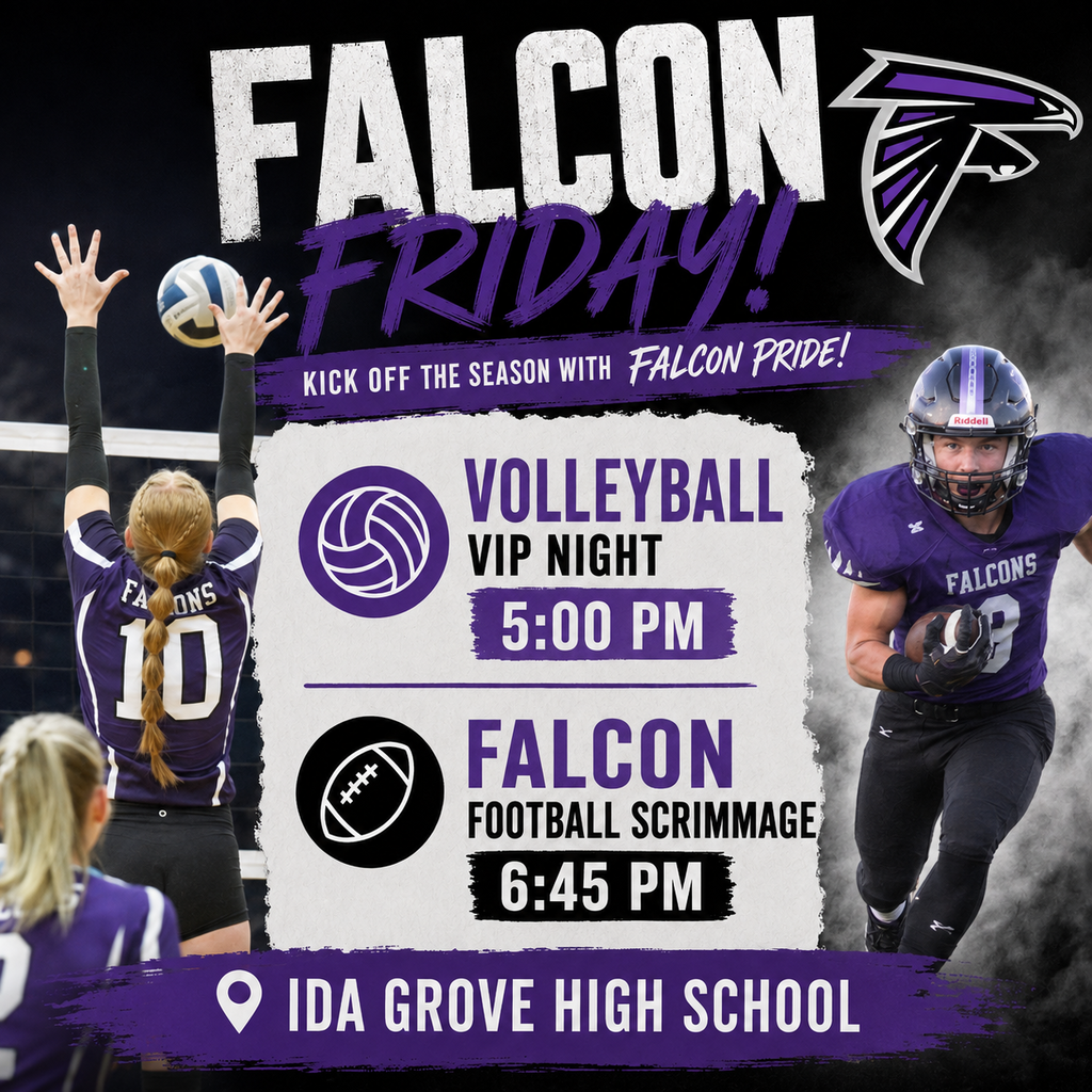 8/21 Volleyball VIP Night @ 5 PM, Football Scrimmage @ 6:45 PM. Both at Ida Grove High School