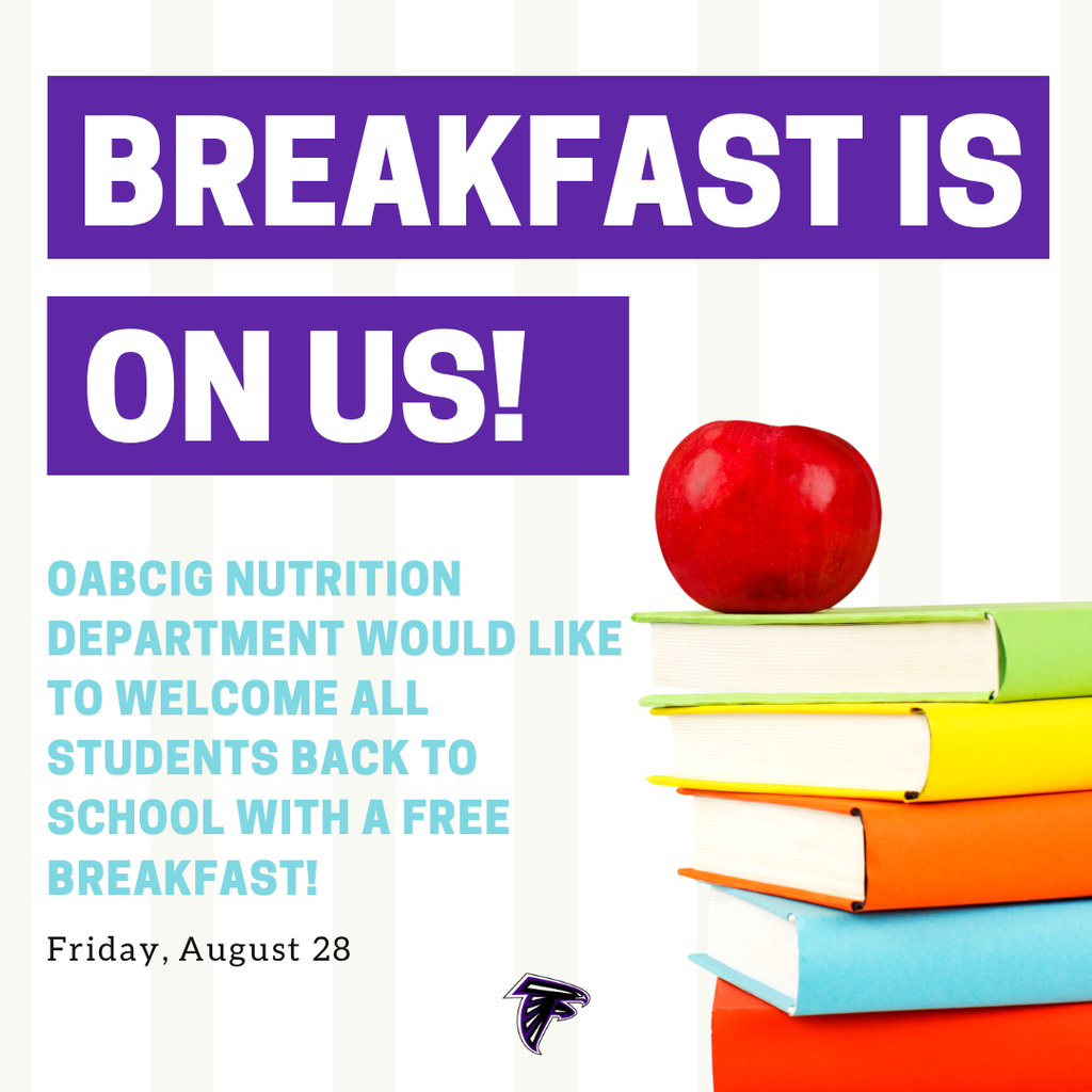 OABCIG Nutrition Department welcoming students back with a FREE breakfast August 28.