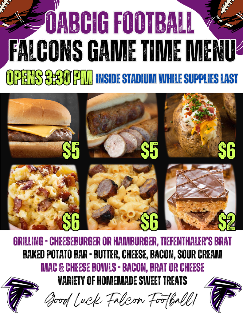 Falcon Game Time Menu opens at 3:30 PM for the OABCIG vs. Carroll Kuemper game tonight. Kick off at 4PM