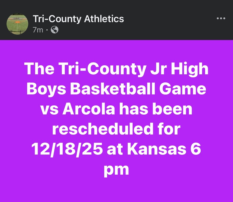 Jr High Boys Basketball Game vs Arcola has been rescheduled for 12/18/25 at Kansas 6 pm