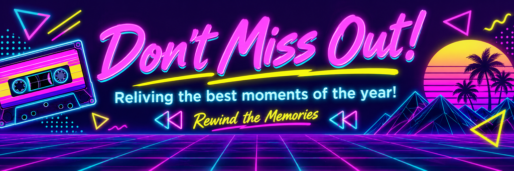 Don't Miss Out! Reliving the best moments of the year! Rewind the Memories