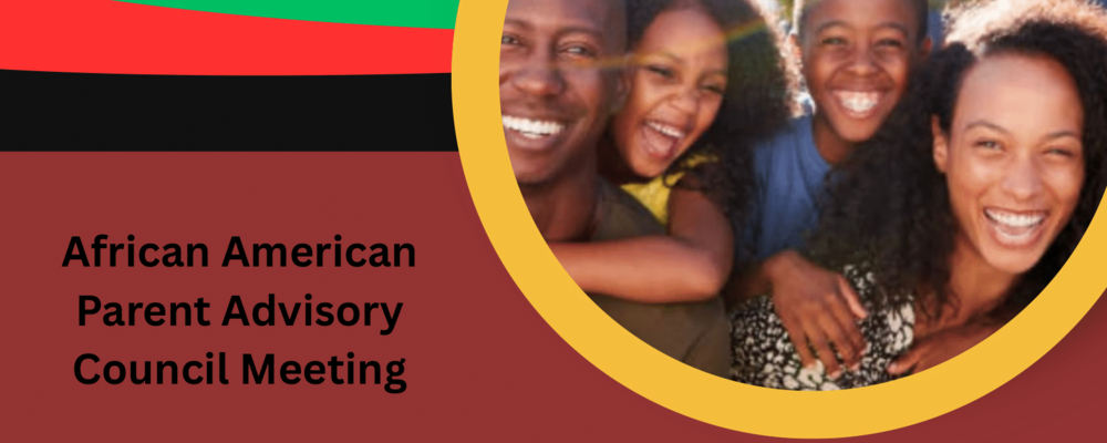 African American Parent Advisory Council Meeting