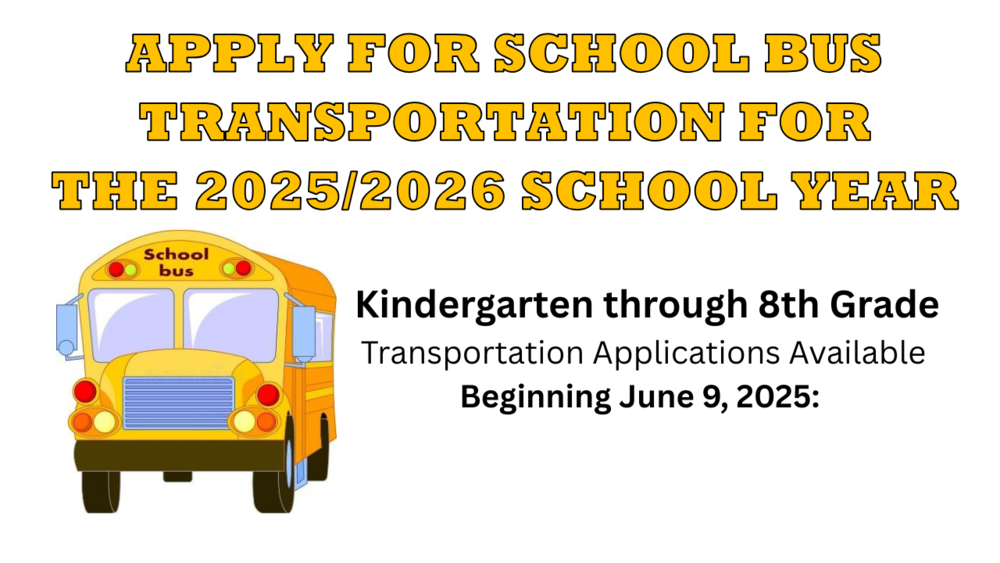 Apply for school bus transportation for the 2025-2026 school year