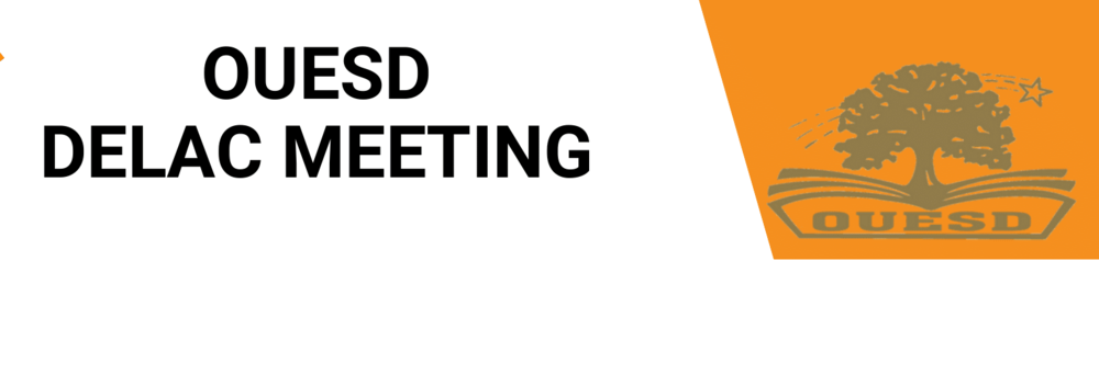 OUESD DELAC meeting