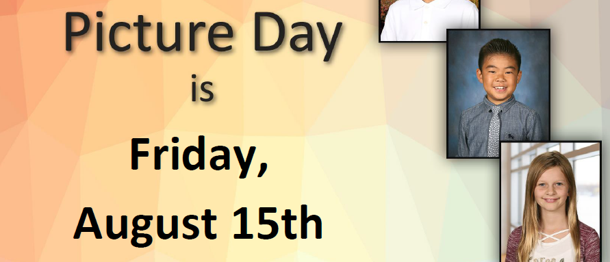 Picture Day is Friday, August 15