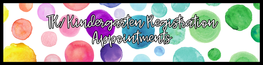 TK/Kinder registration appts