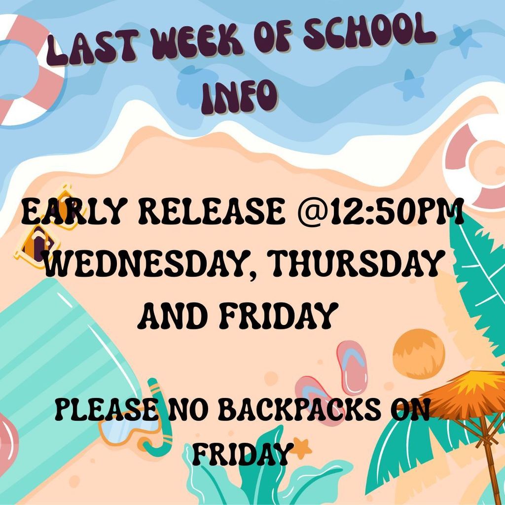 Last week of school info