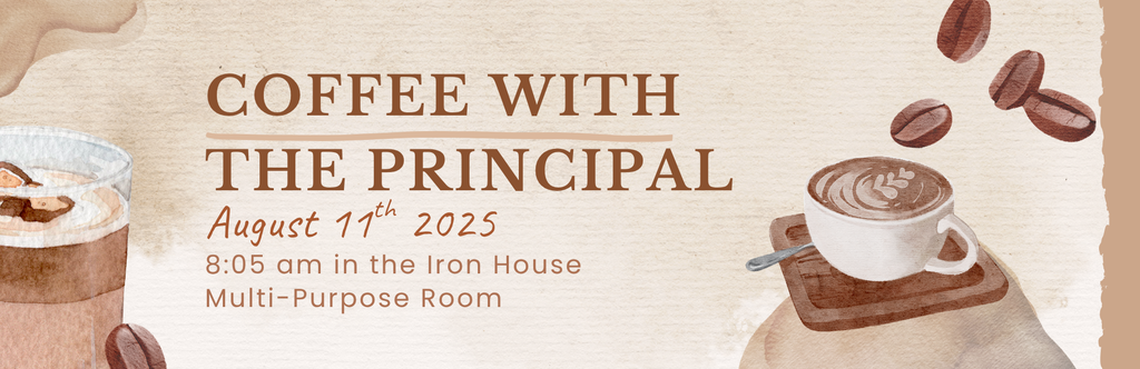 Coffee with the principal