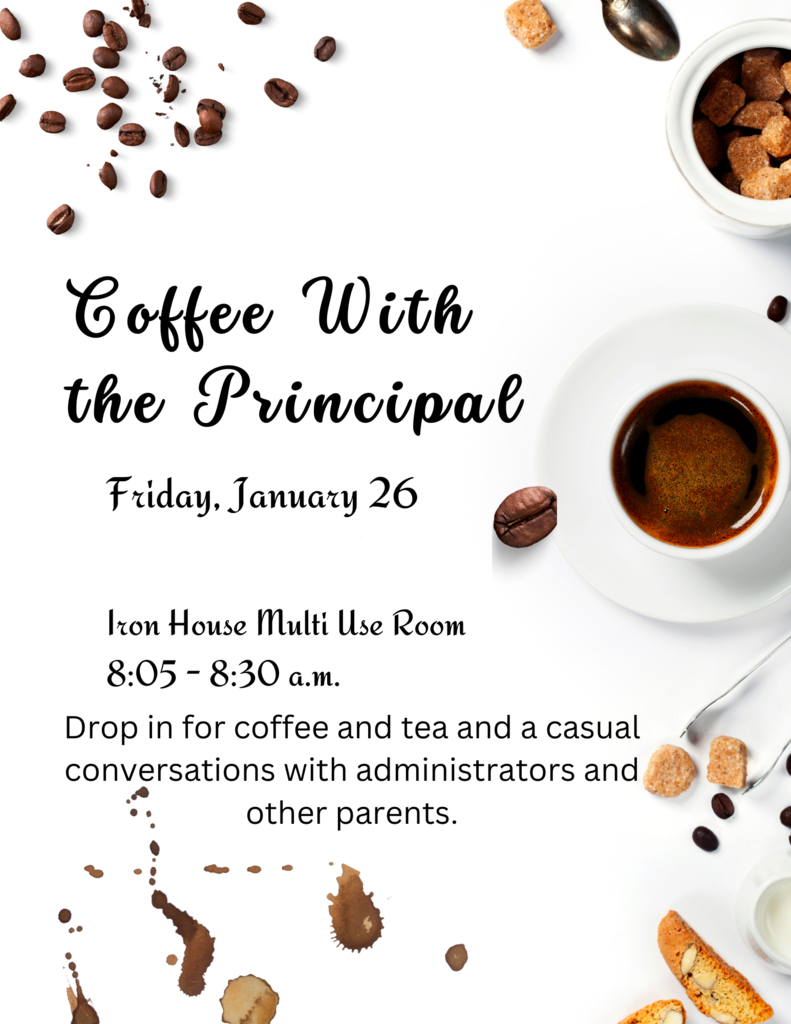 Coffee with the Principal 1/26/2024