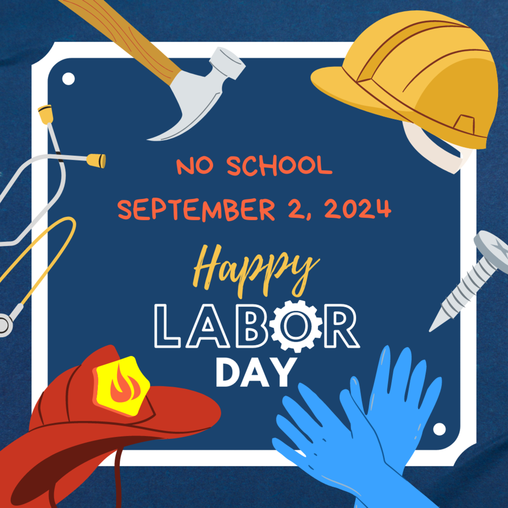 no school september 2, 2024 happy labor day flyer