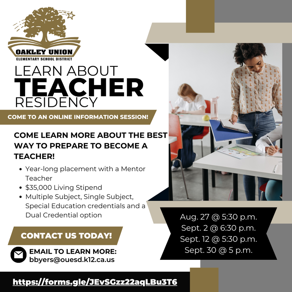 Learn about teacher residency come to an online information session! come learn more about the best way to prepare to become a teacher! Year-long placement with a Mentor Teacher $35,000 Living Stipend Multiple Subject, Single Subject, Special Education credentials and a Dual Credential option contact us today email to learn more bbyers@ouesd.k12.ca.us https://forms.gle/JEvSGzz22aqLBu3T6 Aug. 27 @ 5:30 p.m. Sept. 2 @ 6:30 p.m. Sept. 12 @ 5:30 p.m. Sept. 30 @ 5 p.m.