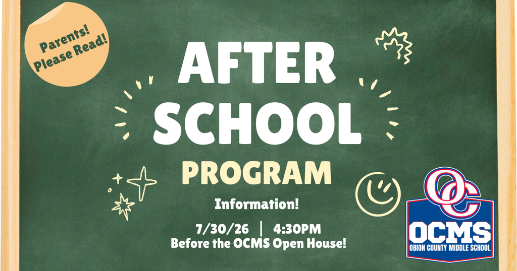 halkboard-style graphic announcing an OCMS After-School Program informational meeting for parents on July 30, 2026, at 4:30 p.m., before the OCMS Open House.