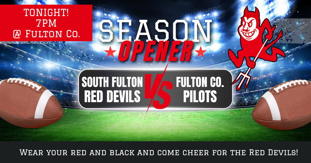 Graphic promoting tonight’s 7 p.m. football game at Fulton County, featuring the South Fulton Red Devils vs. Fulton County Pilots. The design includes footballs, a football stadium background, and a red devil mascot. Text encourages fans to wear red and black and cheer for the Red Devils.