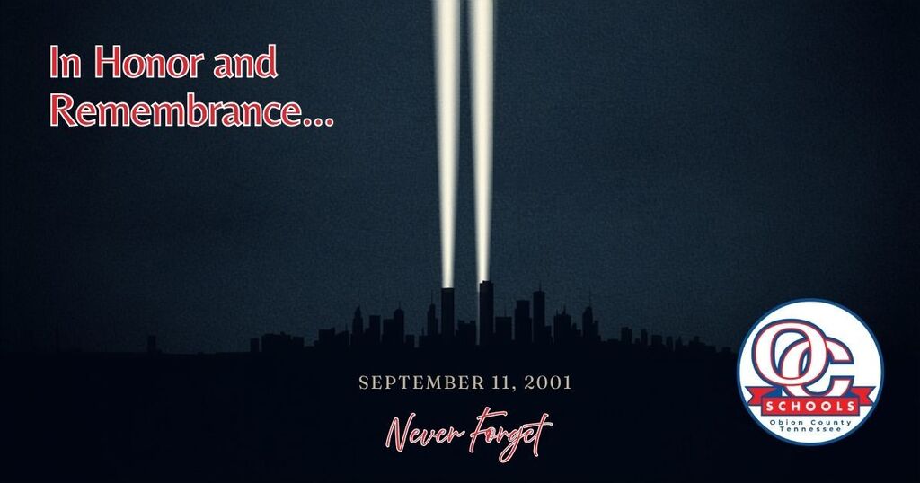 Memorial graphic honoring September 11, 2001, featuring the New York City skyline with two illuminated beams representing the Twin Towers, the words “In Honor and Remembrance…,” “September 11, 2001,” and “Never Forget,” along with the Obion County Schools logo.