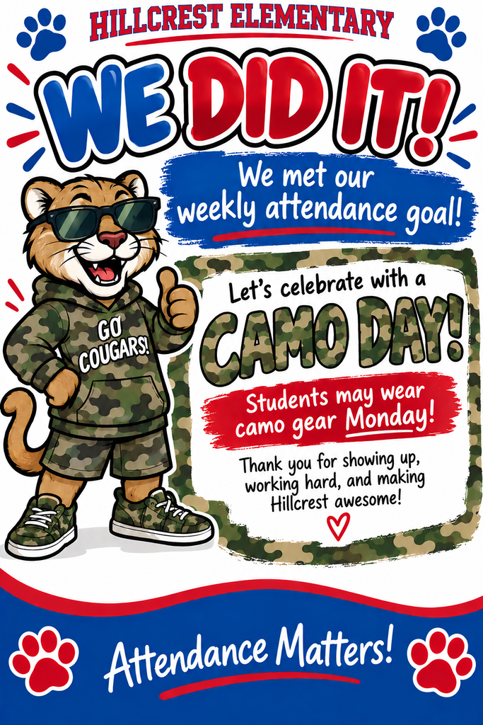 Students can wear camo Monday. Attendance Matters!