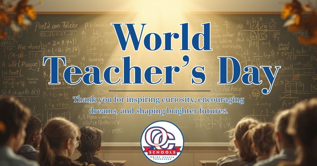Graphic containing words "World Teacher's Day". Also includes OC Schools logo.