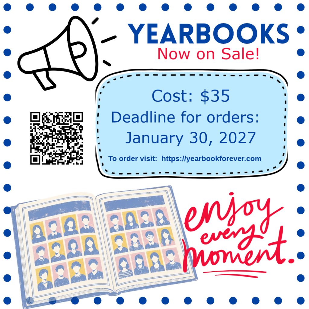 "YEARBOOKS Now on Sale!" flyer with a polka dot border, megaphone icon, and QR code. Text states "Cost: $35", "Deadline for orders: January 30, 2027", and "To order visit: https://yearbookforever.com". Features an illustration of an open yearbook and the phrase "enjoy every moment."