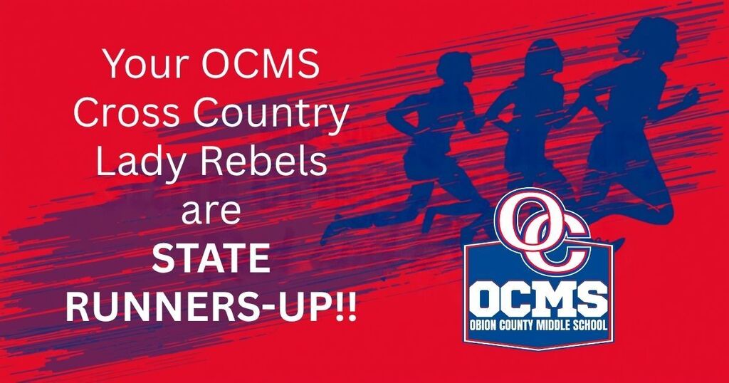 Red and blue graphic announcing the OCMS Lady Rebels Cross Country team as State Runners-Up.