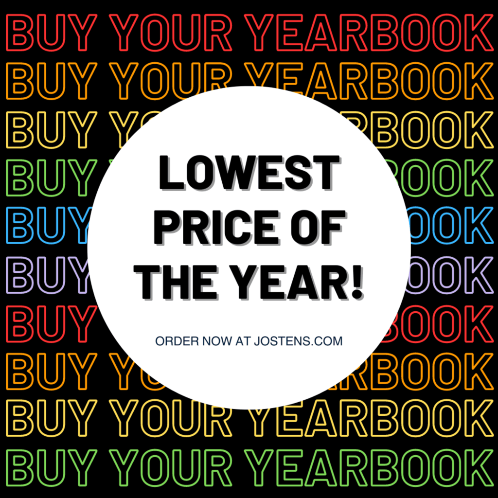 Order today to reserve your copy of the 2025-2026 yearbook for the lowest price this year! 