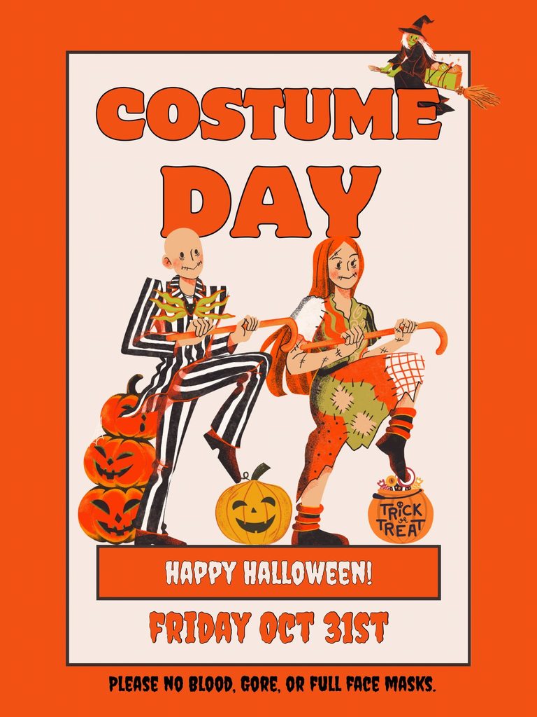 🎃 FRIDAY: Halloween Costume Day! 👻