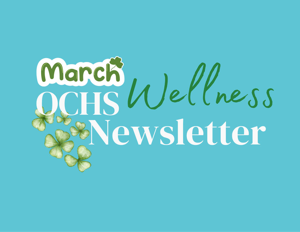 OCHS March 2026 Wellness Newsletter