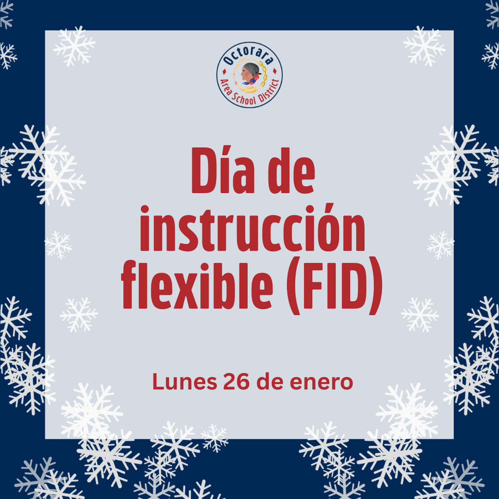 Monday, January 26, will implement a Flexible Instruction Day (FID)