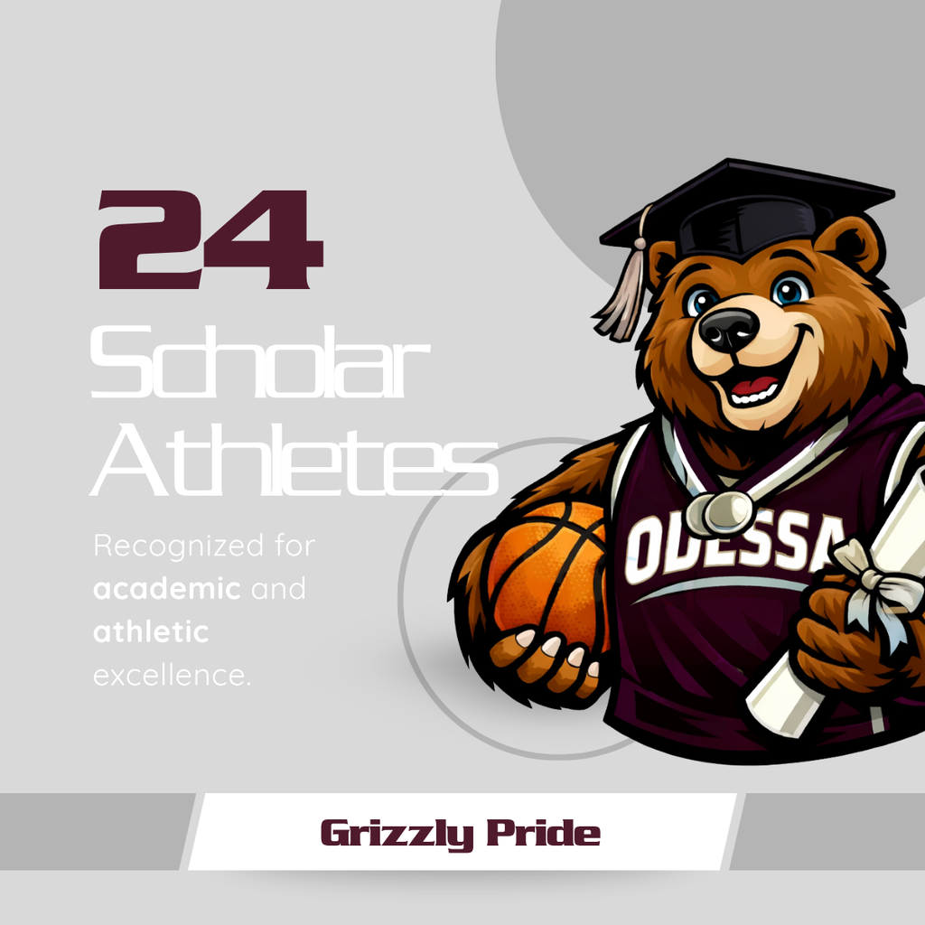 24 Scholar Athletes recognized for academic and athletic excellence. Grizzly Pride. AI generated image of a grizzly bear in an Odessa jersey holding a bsketball and a diploma.