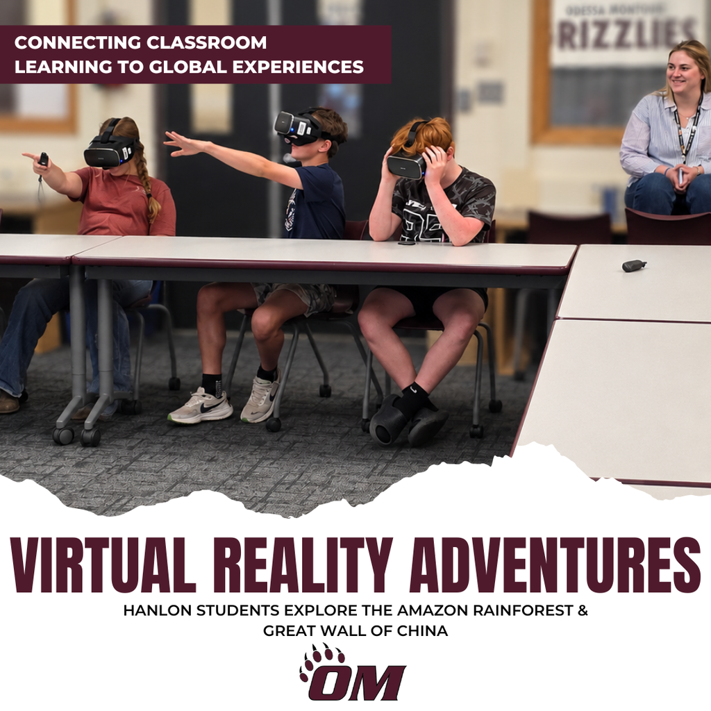 Social media graphic showing several Hanlon students seated in a classroom while wearing virtual reality headsets and participating in an immersive learning activity. One student reaches outward as if interacting with a virtual environment while another teacher observes and smiles in the background. The image includes the text: "Connecting Classroom Learning to Global Experiences" and "Virtual Reality Adventures: Hanlon Students Explore the Amazon Rainforest & Great Wall of China." The Odessa-Montour "OM" logo appears at the bottom of the graphic.