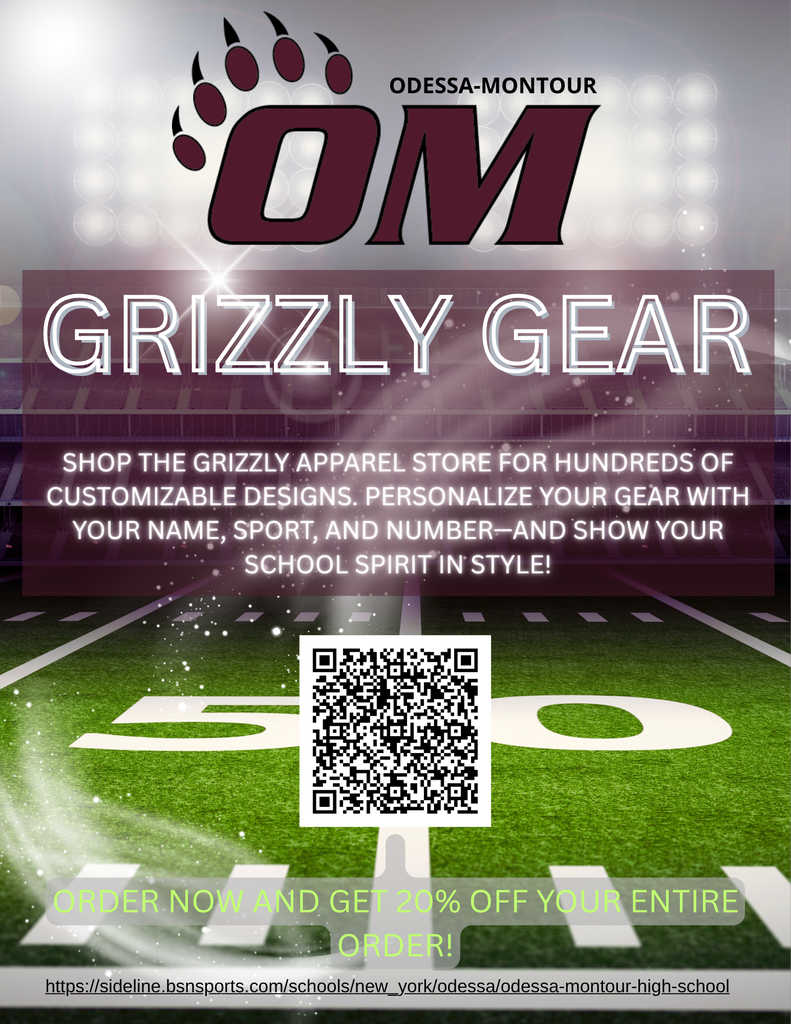 Promotional flyer for Odessa-Montour High School "Grizzly Gear" spirit wear. The flyer features the Odessa-Montour "OM" logo at the top over a football stadium background with bright stadium lights. Large text reads "GRIZZLY GEAR." Beneath, text encourages shoppers to visit the Grizzly Apparel Store for hundreds of customizable designs and personalize gear with a name, sport, and number. A large QR code is centered on a football field image. Near the bottom, lime-green text states, "Order now and get 20% off your entire order!" The flyer includes a website link to the Odessa-Montour BSN Sports Sideline Store for purchasing school spirit wear.