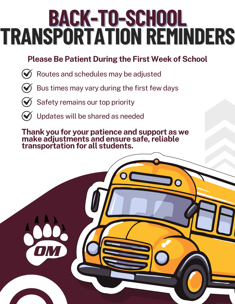 Graphic titled "Back-to-School Transportation Reminders." The graphic features an illustration of a yellow school bus and the Odessa-Montour bear paw logo. The message reads: "Working Together for Safe & Reliable Transportation." It reminds families that routes and schedules may be adjusted, bus times may vary during the first few days, safety remains the top priority, and updates will be shared as needed. The graphic concludes by thanking families for their patience and support as adjustments are made to ensure safe and reliable transportation for all students. Odessa-Montour Central School District colors of maroon, gold, black, and white are used throughout the design.