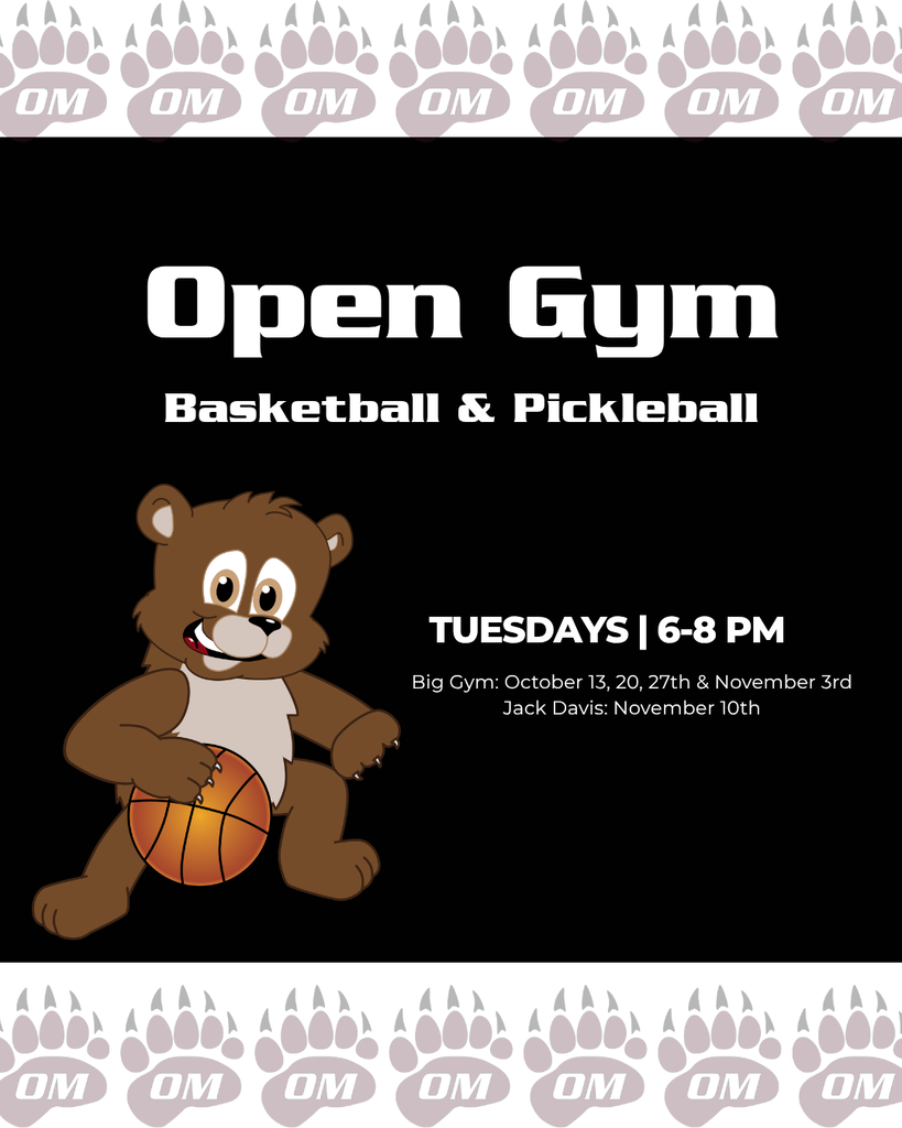 Promotional graphic for Odessa-Montour Open Gym featuring basketball and pickleball. The design has a black background with OM paw print borders at the top and bottom. Large white text reads “Open Gym” with “Basketball & Pickleball” underneath. An OM bear mascot dribbling a basketball appears on the left. Event details on the right read: “Tuesdays | 6-8 PM.” Locations and dates include: Big Gym on October 13, 20, 27, and November 3; Jack Davis on November 10.