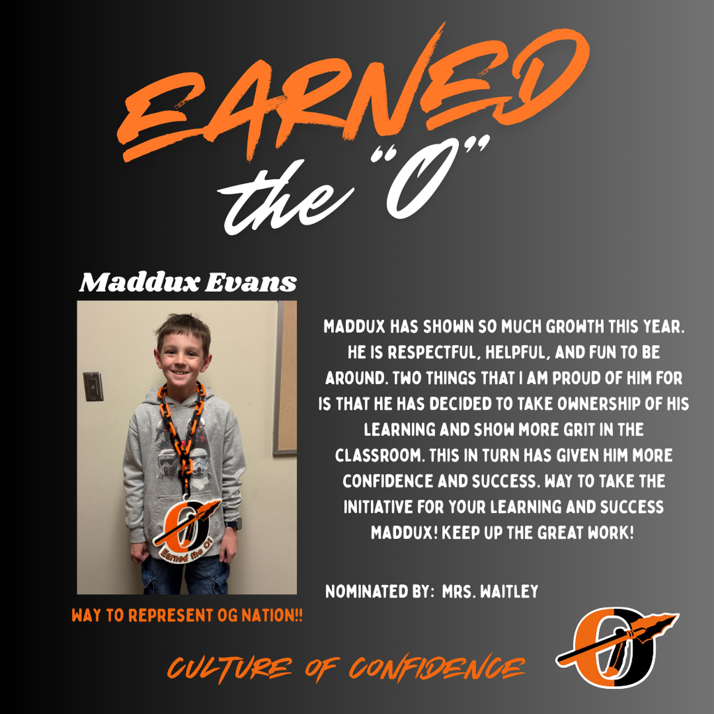 Maddox  Evans Earned the O