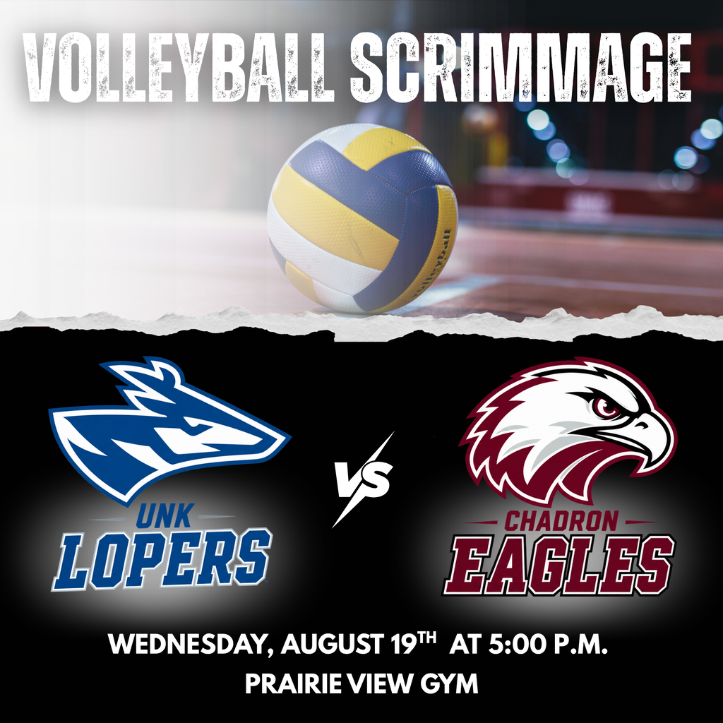 volleyball scrimmage flyer for UNK Lopers and Chadron Eagles