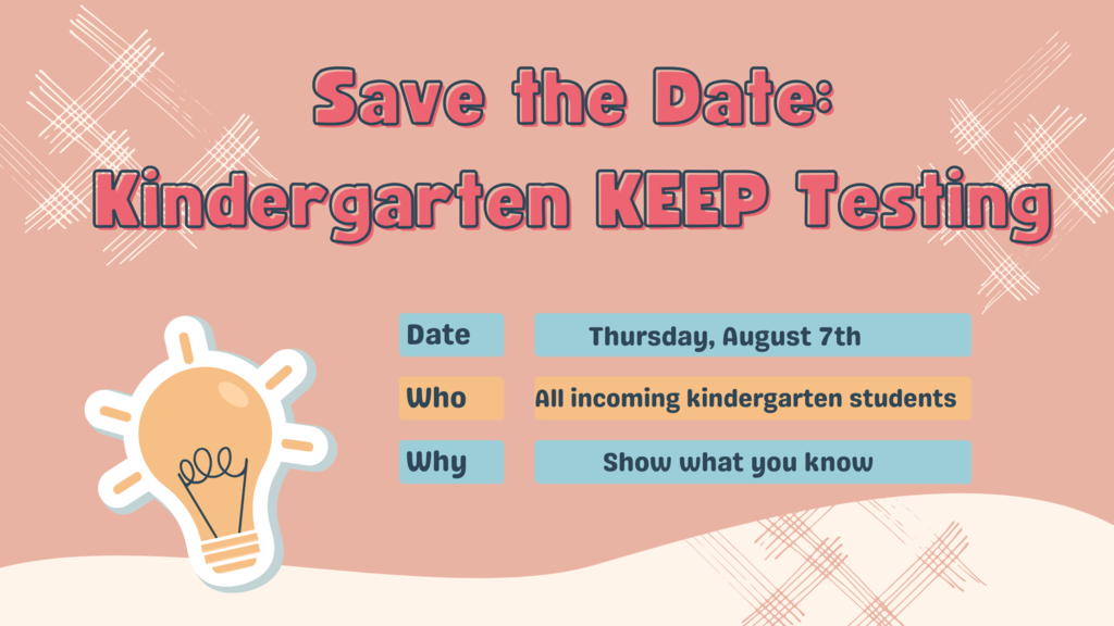 Save the Date: Kindergarten KEEP Testing