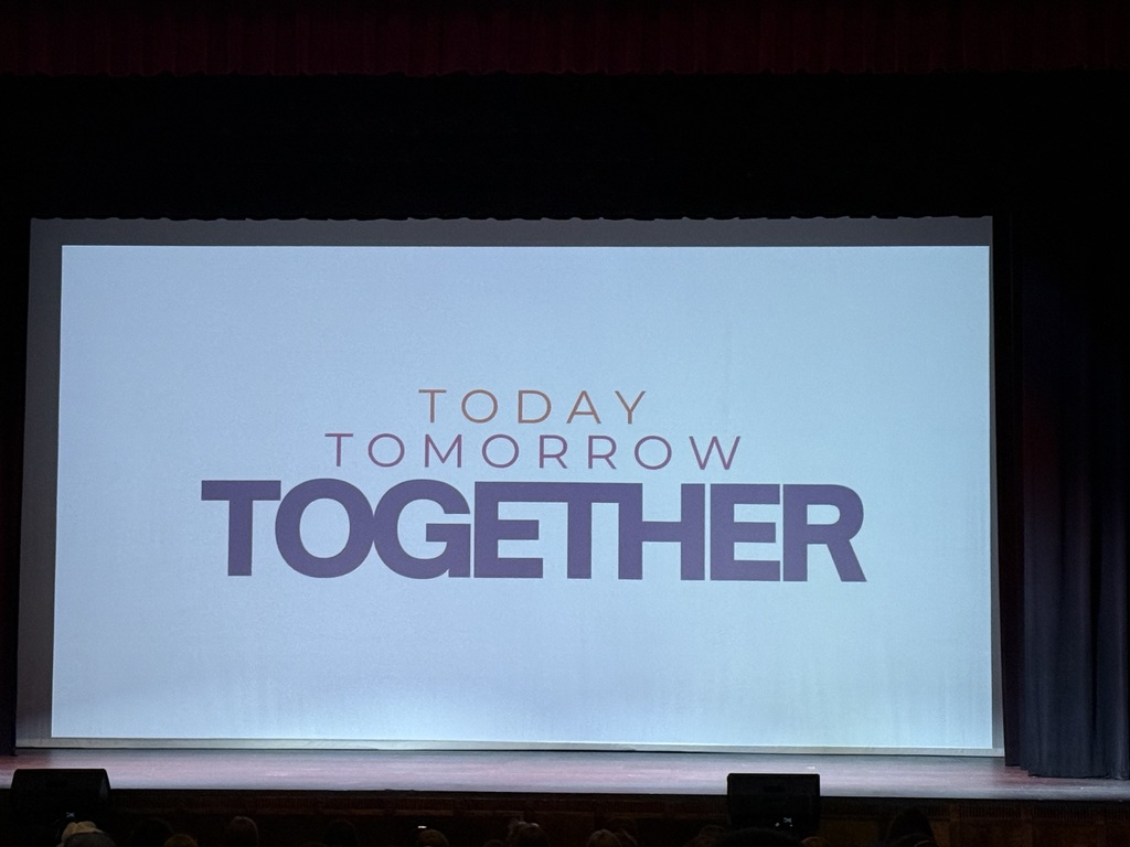 Our there: Today. Tomorrow. Together.