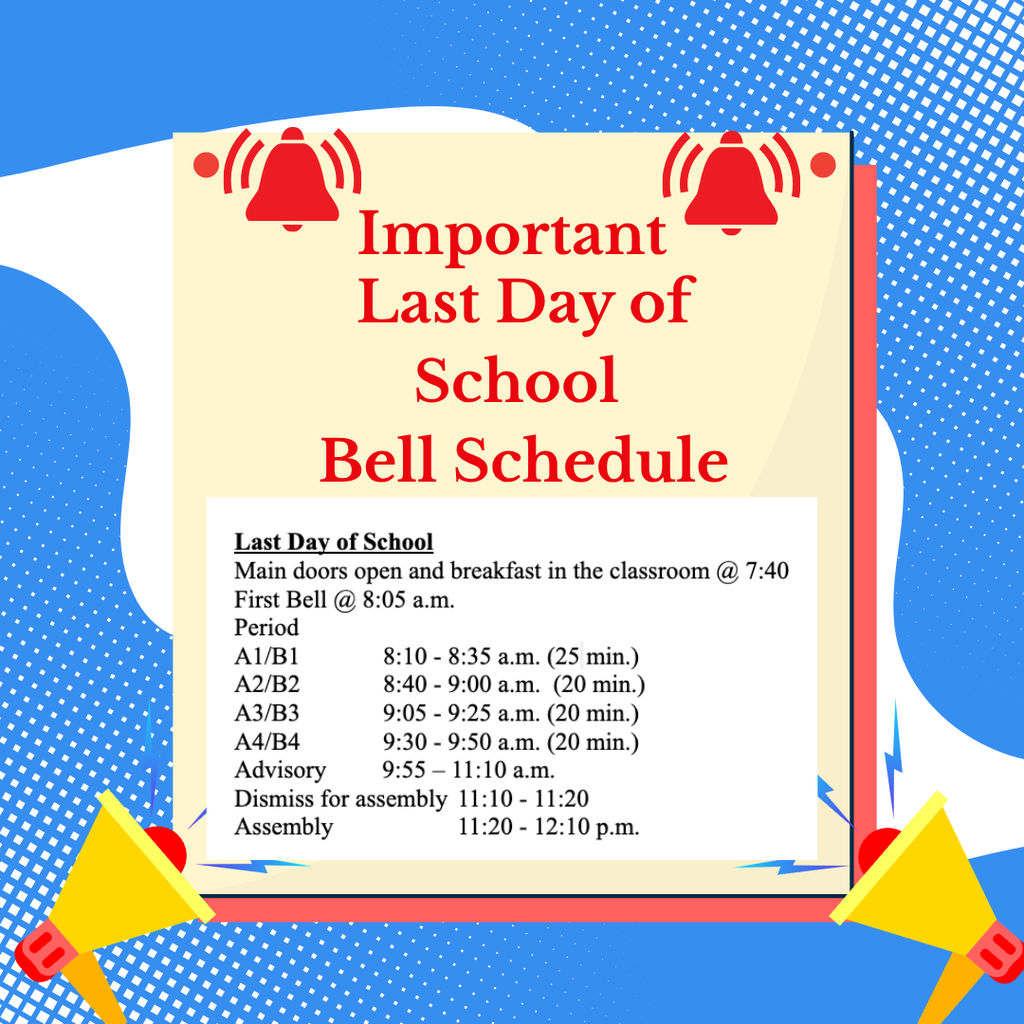 Last Day Bell Schedule
