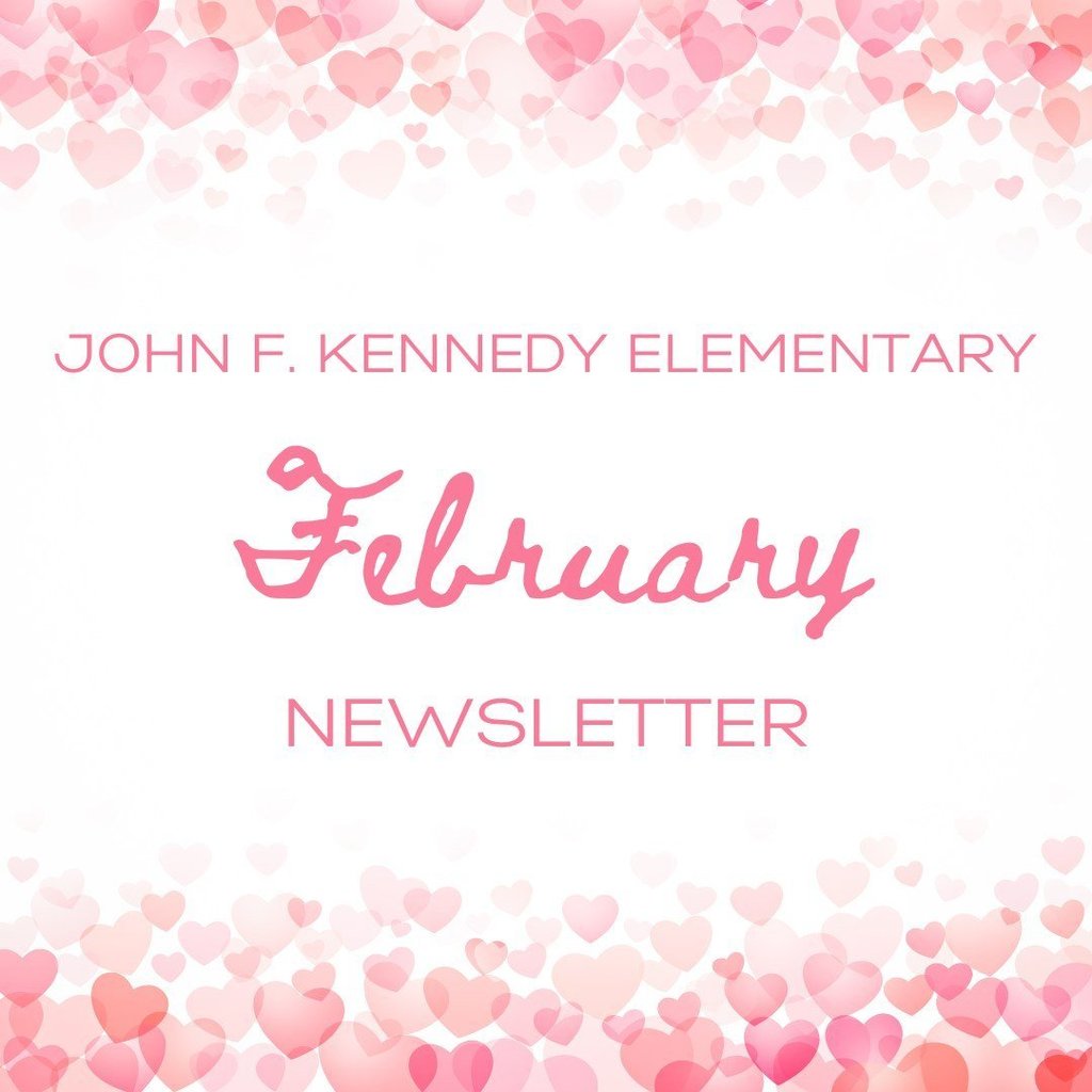 JFK Elementary news letter February Graphic 