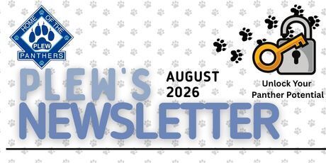 This image contains the Plew Logo with panther paw prints repeating in the background. It contains clip art of a lock and key and has texts that reads "Plew's Newsletter, August 2026."