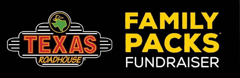 Texas Roadhouse Family Packs Fundraiser. Black background, Texas Roadhouse Emblem, Lettering in gold