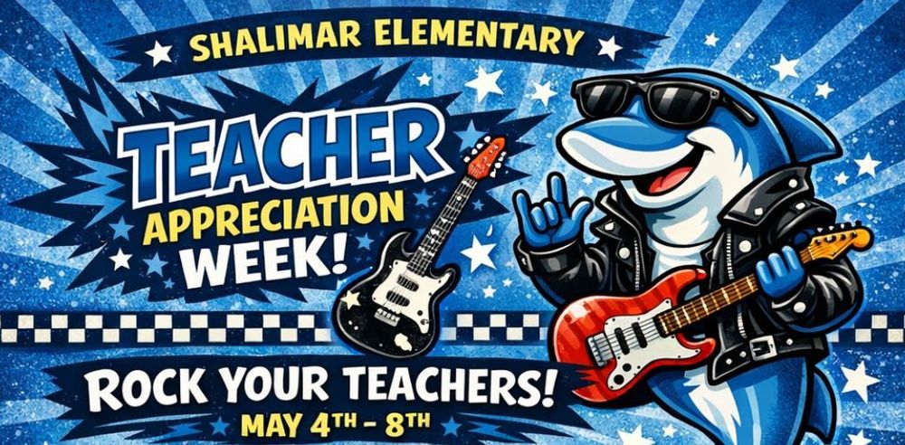 Rock‑themed school poster for Shalimar Elementary announcing Teacher Appreciation Week, May 4–8, featuring a cartoon dolphin in sunglasses and a leather jacket playing an electric guitar.