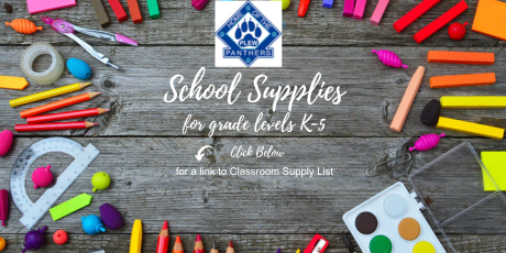 The picture show various school supplies surrounding text that reads, "School Supplies for grade levels K-5 Click beliw for link to Classroom Supply List