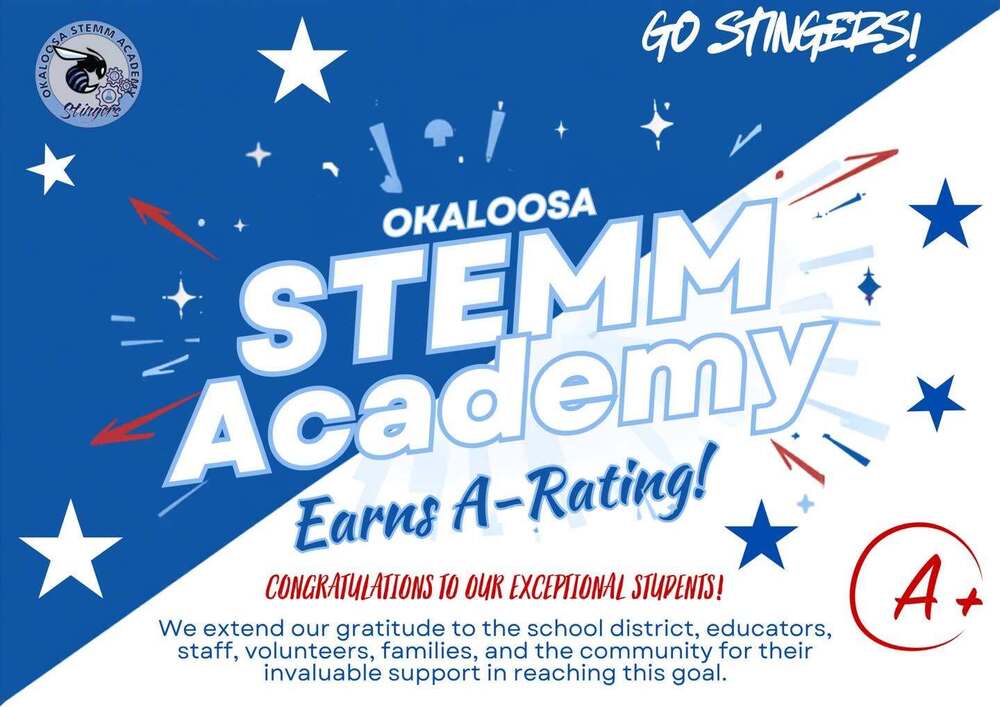 Okaloosa STEMM Academy celebrates earning an A rating, congratulating students and thanking the school district, educators, staff, volunteers, families, and community for their support.