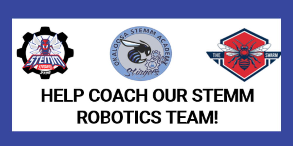 Graphic recruiting volunteers to help coach the Okaloosa STEMM Academy robotics team, featuring STEMM robotics and school logos.